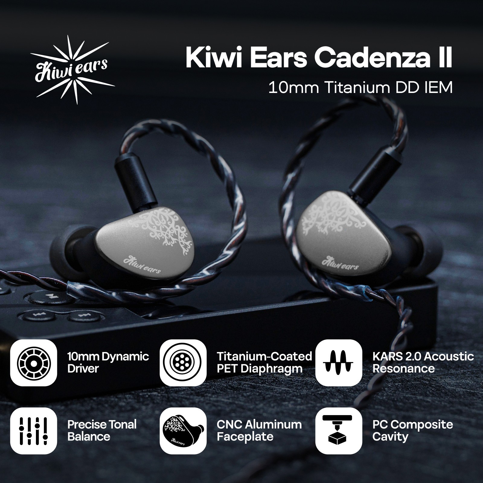 Kiwi Ears Cadenza II IEM 10mm Titanium DD with KARS 2.0 Premium Hifi Earphones